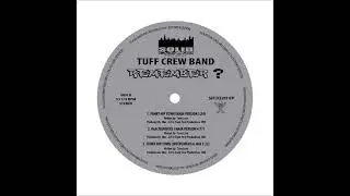 Tuff Crew Band -  It's The I.C.E.