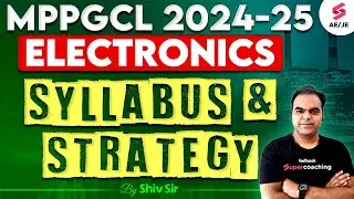 MPPGCL Syllabus 2024 | MPPGCL JE Electronics Syllabus | MPPGCL JE Electronics Strategy | Atul Sir