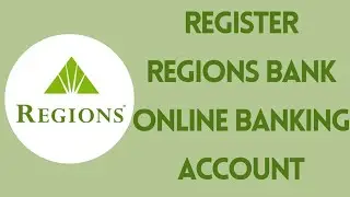 How to Register Regions Bank Account Online | Regions Bank Sign Up (2022)