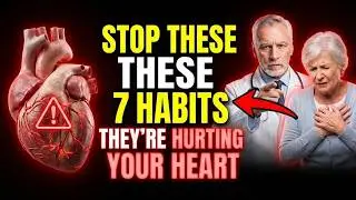 Over 60? 7 Everyday Habits Quietly Straining Your Heart | Senior Tips