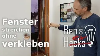 Fenster streichen ohne Verkleben