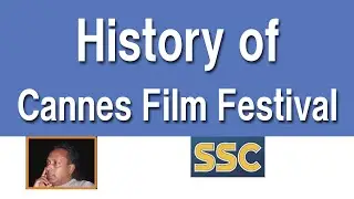 History of Cannes Film Festival | The Palme d'Or | International Film Festival