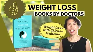 Best Weight Loss Books by Doctors | Chinese Secret to Weight Loss - Yin Yang Guide to Weight loss
