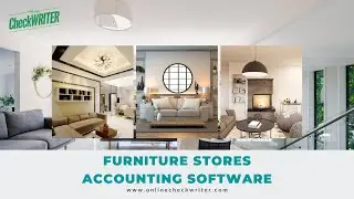 Furniture Stores Accounting Software | OnlineCheckWriter