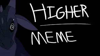 【HIGHER || COMMISSION || MEME】