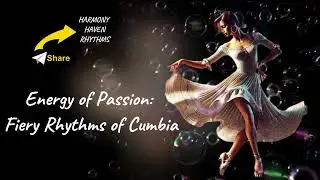 Energy of Passion: Fiery Rhythms of Cumbia #LatinMusic #PassionAndRhythm
