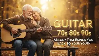 Instrumental Guitar Love Classics ❤️ | Smooth Oldies from the 70s 80s 90s