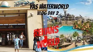 The Secret Attractions of Yas Waterworld Abu Dhabi | Day 2