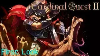 First Look - Cardinal Quest 2 - Unlock All Power!