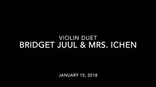 Violin Duet, Bridget Juul & Mrs Ichen 1-15-2018