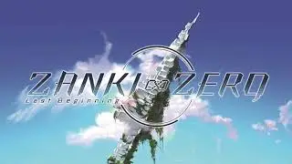 Zanki Zero: Last Beginning OST: -03- ALARM ALERT