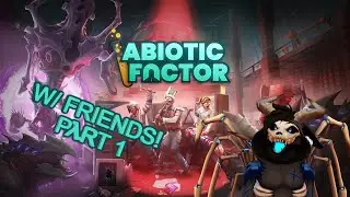 [Ah, Hello Gordon! Another day, Another dollar!] | Abiotic Factor w/ friends