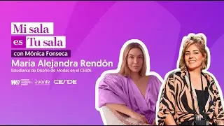 Mi Sala es tu Sala T3. Ep. 11. María Alejandra Rendón, Diseñadora de Modas del CESDE