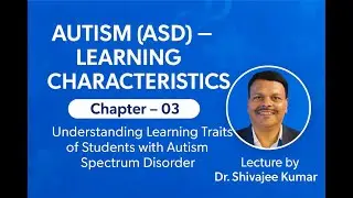 Learning Characteristics of Students with Autism Spectrum Disorder (ASD) | Special Education Guide