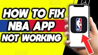 NBA App Not Working | How To Fix NBA App Not Working (Easy Way 2022)