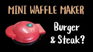 Making burger patties on the mini waffle maker. Does it work?
