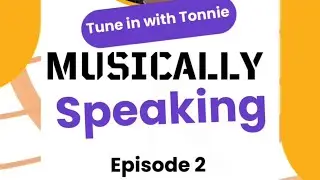 Musically Speaking | Episode 2 | Steven J. Gaither  