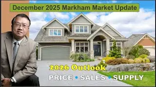 Markham Real Estate Update 10 Jan 2025