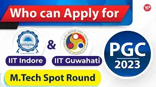 MTech Spot Round | Who can Apply for IIT Indore & IIT Guwahati | Post GATE Counselling 2023