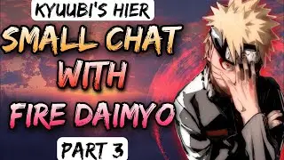 What If Naruto Became Kyuubi's Heir || Small Chat With Fire Daimyo || Part 3