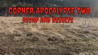 Gopher Kill Two.  The Results from Kettle Haven Ranch.