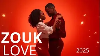 Zouk Love 2025 | 2 Hours Non-Stop French Caribbean Romantic Mix 🔥💕🌴