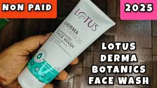 Lotus derma botanics face wash | Lotus Face Wash | 2025 | Face Wash 