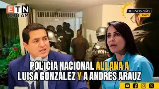 🔴 EN VIVO | ALLANAMIENTOS A LUISA GONZÁLEZ Y A ANDRÉS ARAUZ