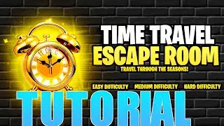 Time Travel Escape Room All Levels Fortnite Tutorial