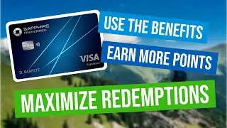 How to get THE MOST Value From the Chase Sapphire Preferred
