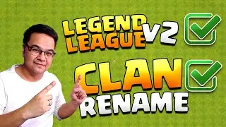 Legend League v2 & Clan Rename? [Tagalog]