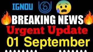 (Breaking News) IGNOU URGENT UPDATE🔥 | IGNOU 2024