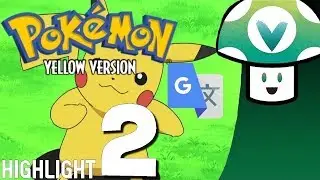 [Vinesauce] Joel - Google Translated Pokémon 2.1 (Part 2) (HIGHLIGHTS)