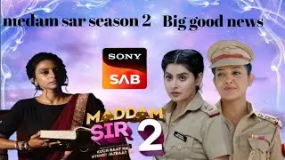 मैडम सर सीजन 2 खूसखबरी madam sir season 2 good news first promo update Sony SAB 
