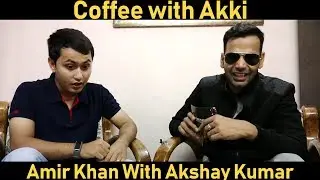 Amir Khan in coffee with Akki | Vikalp Mehta