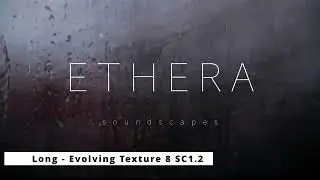 Ethera Soundscapes 2.0 meets Unify and Davinci Resolve Patch: Long - Evolving Texture 8 SC1.2