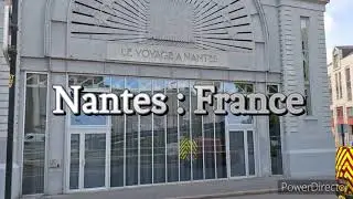 Nantes: France 🇨🇵 (visite du centre-ville) septembre 2023
