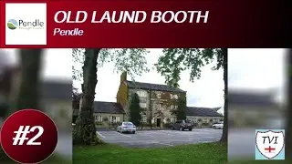 OLD LAUND BOOTH: Pendle Parish #2 of 19