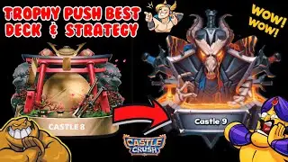 Castle Crush 🔥 CASTLE 8 to CASTLE 9 🔥 EXCELLENT Deck & Strategy 🔥 Castle Crush Gameplay