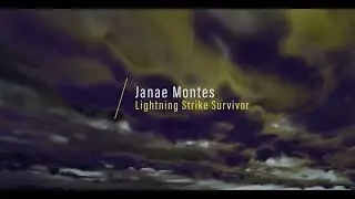 Janae Montes: Lightning Strike Survivor