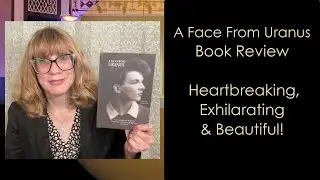 A Face From Uranus Book Review - Heartbreaking, Exhilarating & Beautiful!