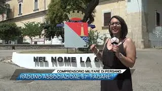 ✅ COMPRENSORIO MILITARE DI PERSANO, RADUNO ASSOCIAZIONE 67° FAGARE' |SUD TV 114|