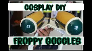 Froppy Goggles | Cosplay DIY | BNHA #BNHA #cosplay #froppycosplay