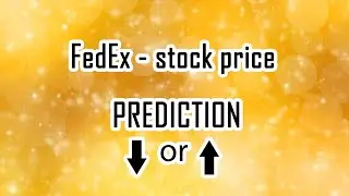 FedEx-stock price. Prediction