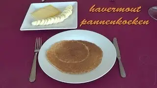 Havermout pannenkoeken - een gezond ontbijt, eenvoudig en snel