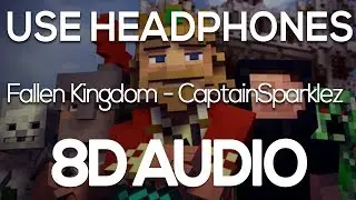 Fallen Kingdom - CaptainSparklez (8D AUDIO)