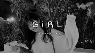 Girl &brvbar;&brvbar; Dylan Sinclair