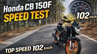 Honda CB 150F Real Speed Test | Reached 102 km/h