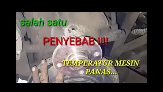 Salah satu penyebab mesin panas, temperatur mesin naik saat nanjak n air di tandon reservoir dingin