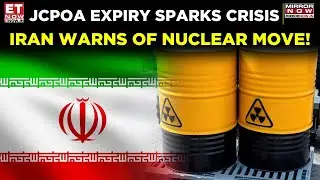 Breaking News: Iran Nuclear Alert Post-JCPOA Expiry | Israel & US React | World News | ET Now